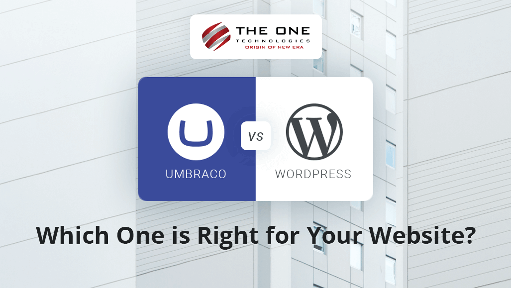 Umbraco Vs Wordpress CMS: Which One is Right for Your Website?